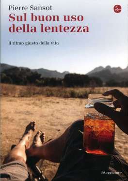 Sul Buon uso della Lentezza — Libro - 1