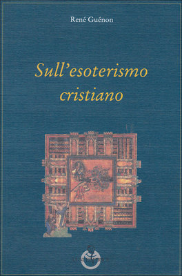 Sull'Esoterismo Cristiano — Libro - 1