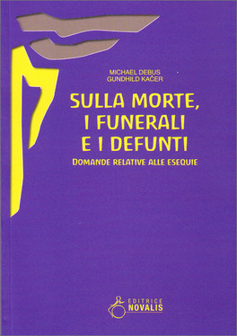 Sulla Morte, i Funerali e i Defunti — Libro - 1