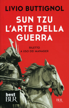 Sun Tzu - L'arte Della Guerra - Riletto a Uso dei Manager  — Libro - 1