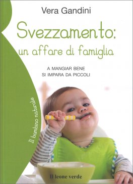 Svezzamento: un Affare di Famiglia — Libro - 1