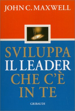 Sviluppa il Leader che c'è in Te — Libro - 1