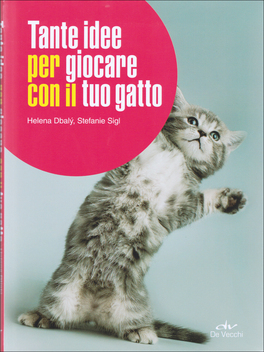 Tante Idee per Giocare con il Tuo Gatto — Libro - 1