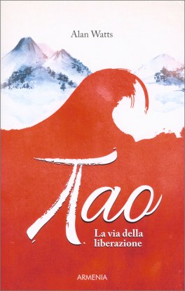 Tao, la Via della Liberazione — Libro - 1