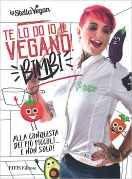 Te lo do Io il Vegano! Bimbi — Libro - 1