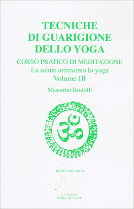Tecniche di Guarigione dello Yoga - Volume III — Libro - 1