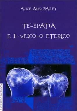 Telepatia e il Veicolo Eterico — Libro - 1