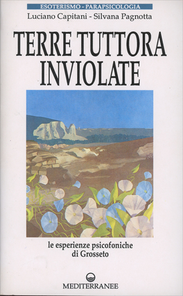 Terre Tuttora Inviolate — Libro - 1