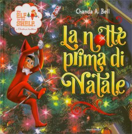 The Elf on the Shelf - La Notte Prima di Natale — Libro - 1