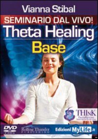Theta Healing Base - Versione integrale - 5 DVD