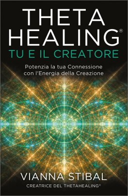 Theta Healing: Tu e il Creatore — Libro - 1