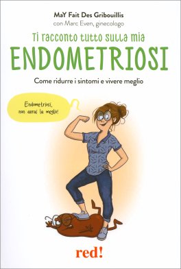 Ti Racconto Tutto Sulla Mia Endometriosi — Libro - 1