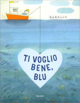 Ti Voglio Bene, Blu — Libro - 1