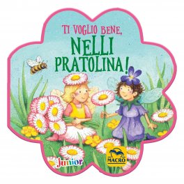 Ti Voglio Bene, Nelli Pratolina! — Libro - 1