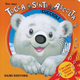 Tocca Senti Ascolta - I Cuccioli — Libro - 1