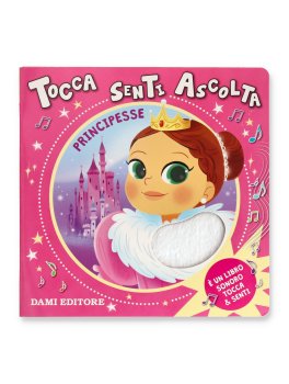 Tocca Senti Ascolta - Principesse — Libro - 1