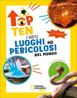 Top Ten - I Dieci Luoghi Più Pericolosi del Mondo — Libro - 1