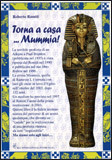Torna a casa… Mummia