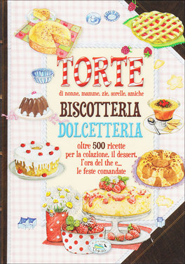 Torte Biscotteria Pasticceria  — Libro - 1