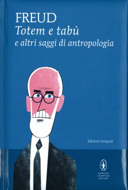 Totem e Tabù e altri Saggi di Antropologia — Libro - 1