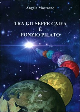 Tra Giuseppe Caifa e Ponzio Pilato — Libro - 1