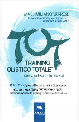 Training Olistico Totale® - Liberi di Essere Se Stessi — Libro - 1