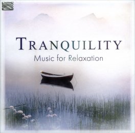 Tranquillity - Music for Relaxation — CD - 1