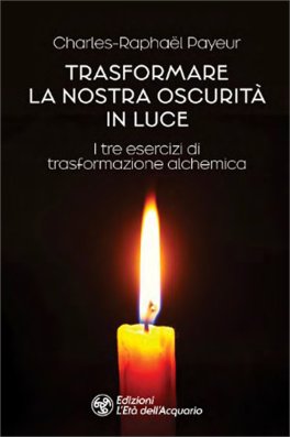 Trasformare la Nostra Oscurità in Luce — Libro - 1
