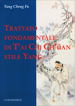 Trattato Fondamentale di T'ai Chi Ch'uan Stile Yang  — Libro - 1