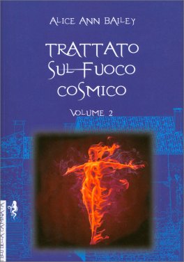 Trattato sul Fuoco Cosmico - Vol. 2 — Libro - 1