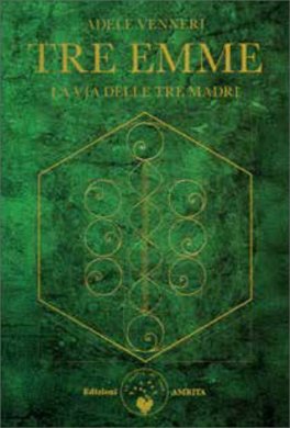 Tre Emme - La Via delle Tre Madri — Libro - 1