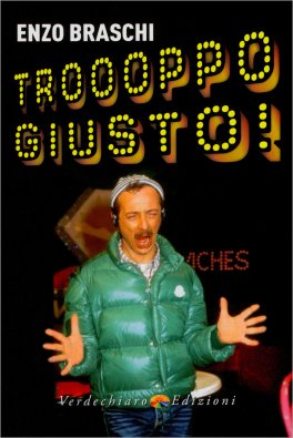 Troooppo Giusto — Libro - 1