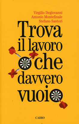 Trova il Lavoro che Davvero Vuoi — Libro - 1