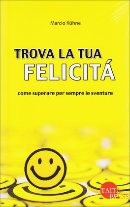 Trova la Tua Felicità  — Libro - 1
