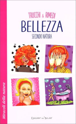 Trucchi & Rimedi - Bellezza Secondo Natura — Libro - 1