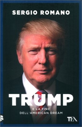 Trump e la Fine dell'American Dream — Libro - 1