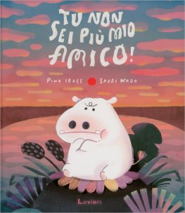 Tu Non Sei Più Mio Amico! — Libro - 1