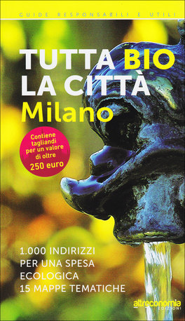 Tutta Bio la Città - Milano - Guida — Libro - 1