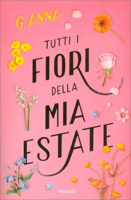 Tutti i Fiori della Mia Estate — Libro - 1