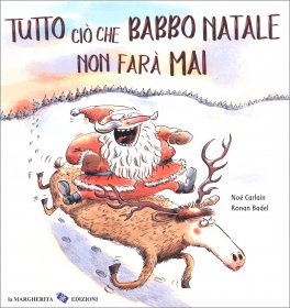 Tutto ciò che Babbo Natale non Farà Mai — Libro - 1