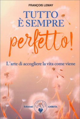 Tutto È Sempre Perfetto! — Libro - 1