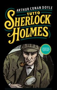 Tutto Sherlock Holmes