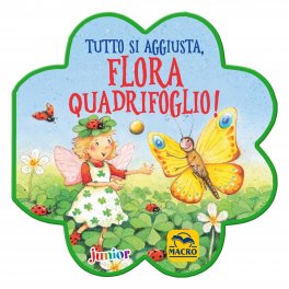 Tutto si Aggiusta, Flora Quadrifoglio! — Libro - 1