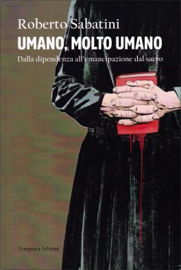 Umano, Molto Umano — Libro - 1