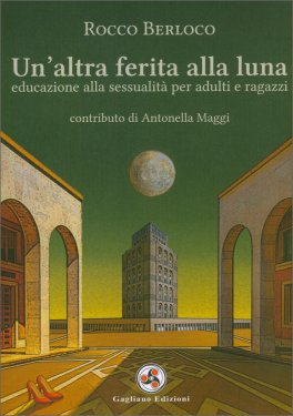 Un'Altra Ferita alla Luna — Libro - 1