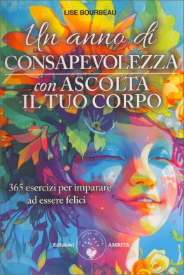 Un Anno di Consapevolezza con Ascolta il Tuo Corpo — Libro - 1
