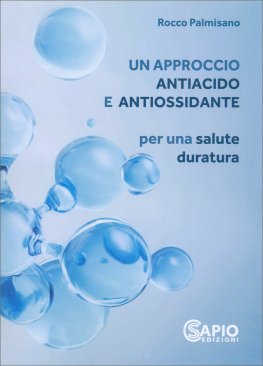 Un Approccio Antiacido e Antiossidante — Libro - 1