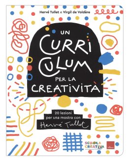 Un Curriculum per la Creatività — Libro - 1