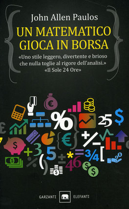 Un Matematico Gioca in Borsa  — Libro - 1