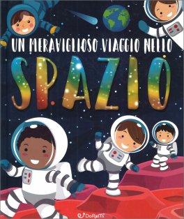 Un Meraviglioso Viaggio nello Spazio — Libro - 1
